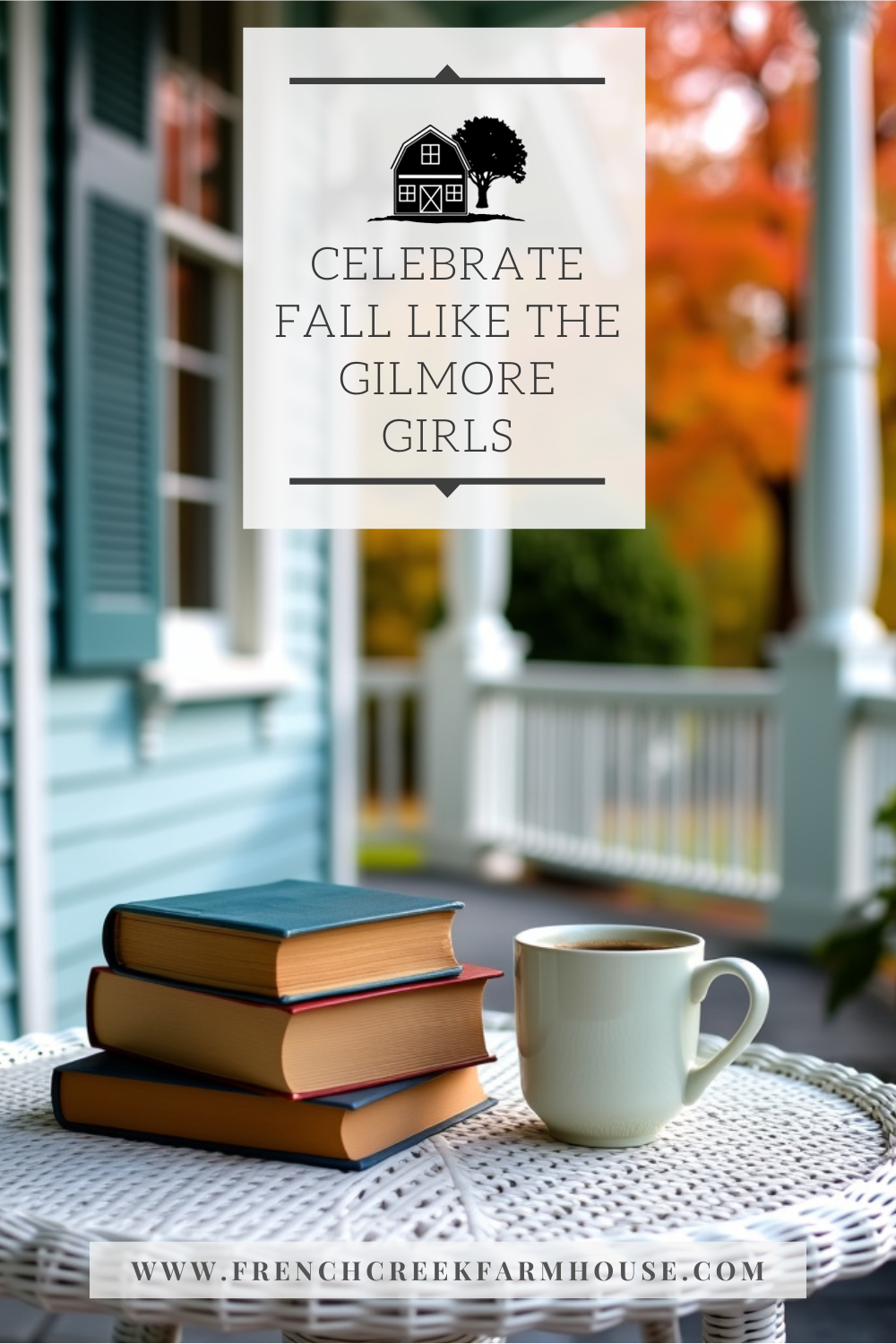 How to Celebrate Fall Like the Gilmore Girls